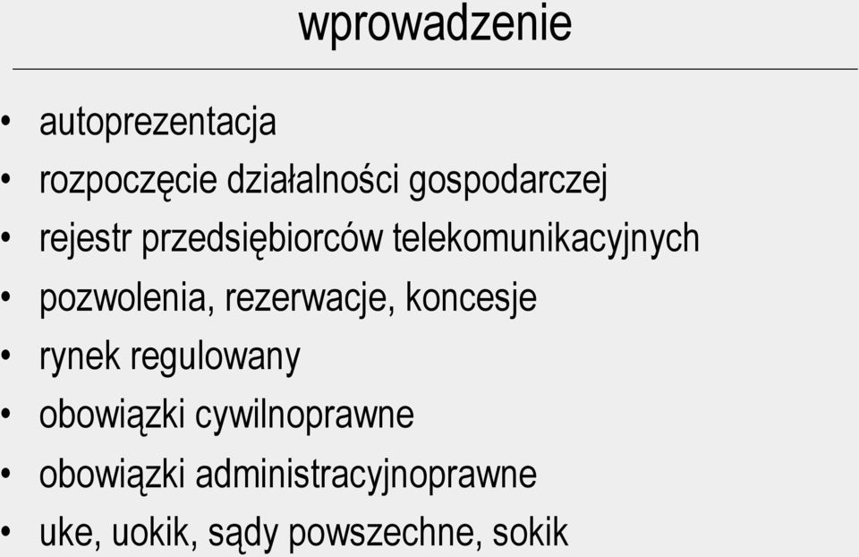 pozwolenia, rezerwacje, koncesje rynek regulowany obowiązki