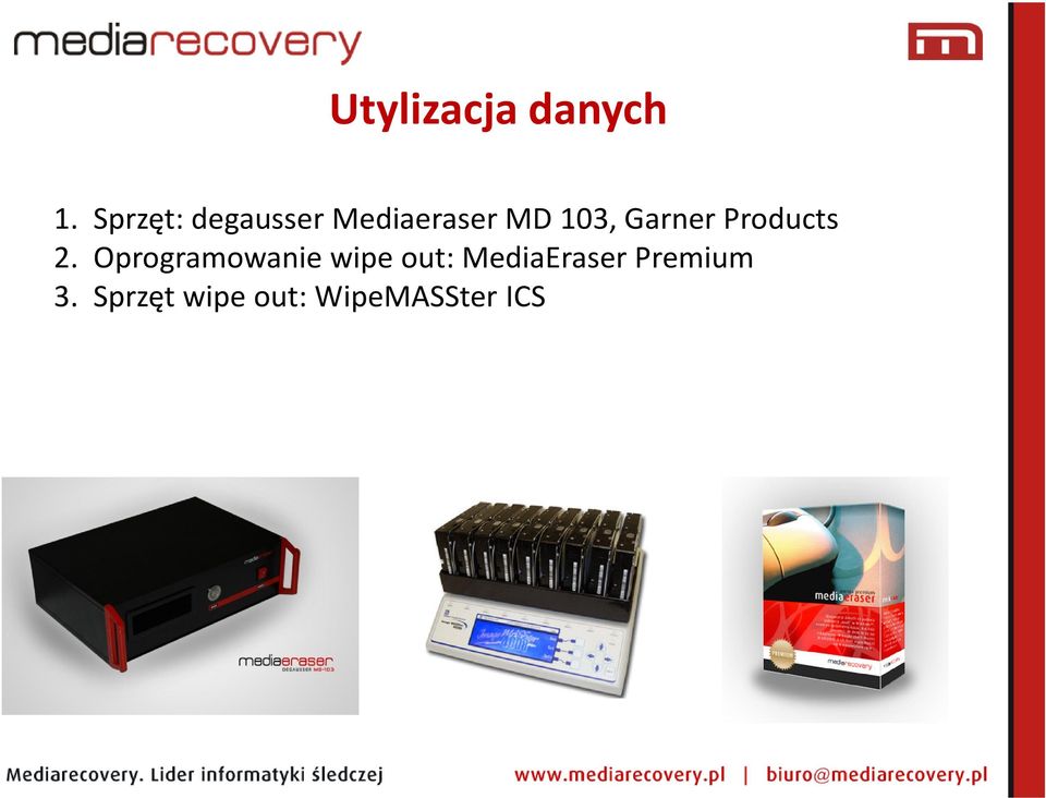 Sprzęt: degausser Mediaeraser MD 103, Garner