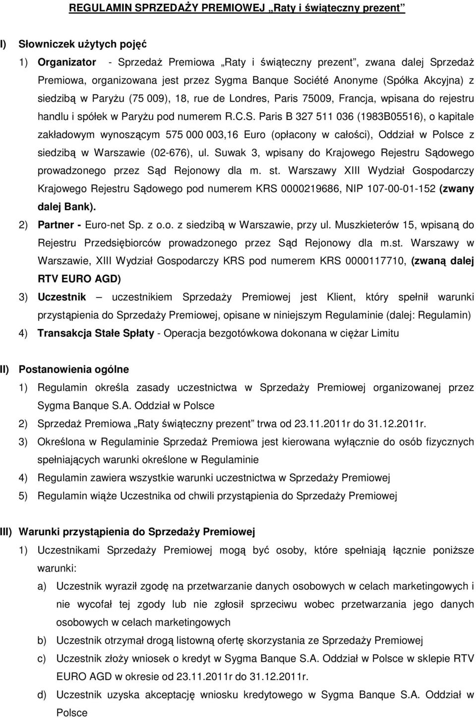 Suwak 3, wpisany do Krajowego Rejestru Sądowego prowadzonego przez Sąd Rejonowy dla m. st.