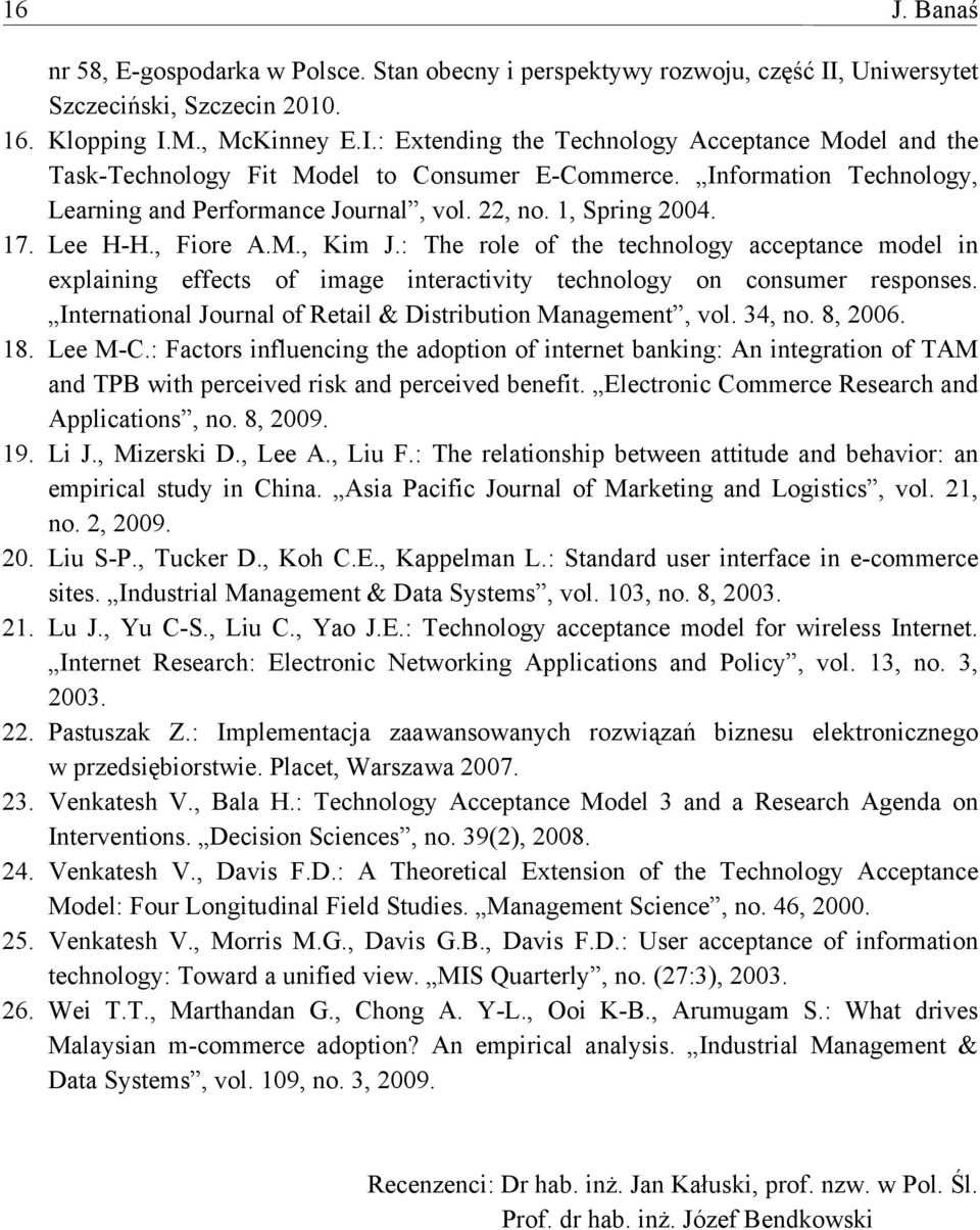 : The role of the technology acceptance model in explaining effects of image interactivity technology on consumer responses. International Journal of Retail & Distribution Management, vol. 34, no.