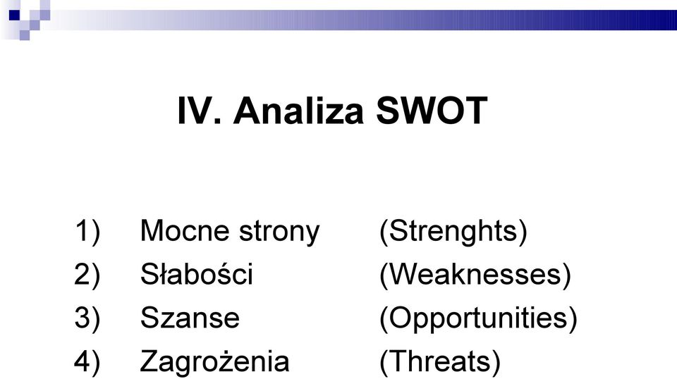 Słabości (Weaknesses) 3)