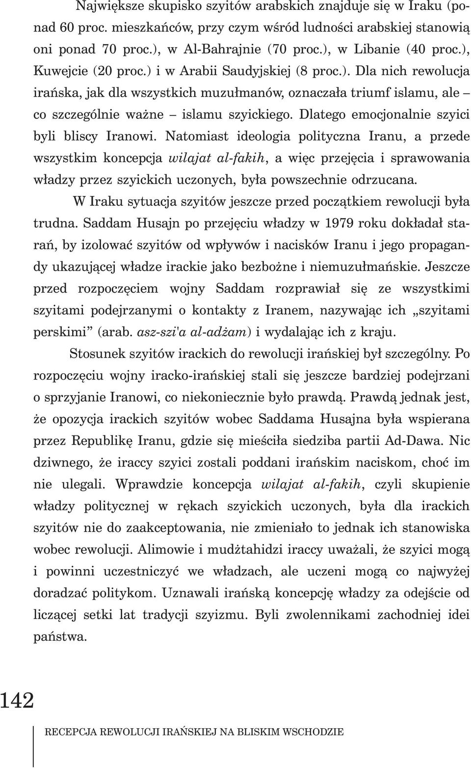 Dlatego emocjonalnie szyici byli bliscy Iranowi.