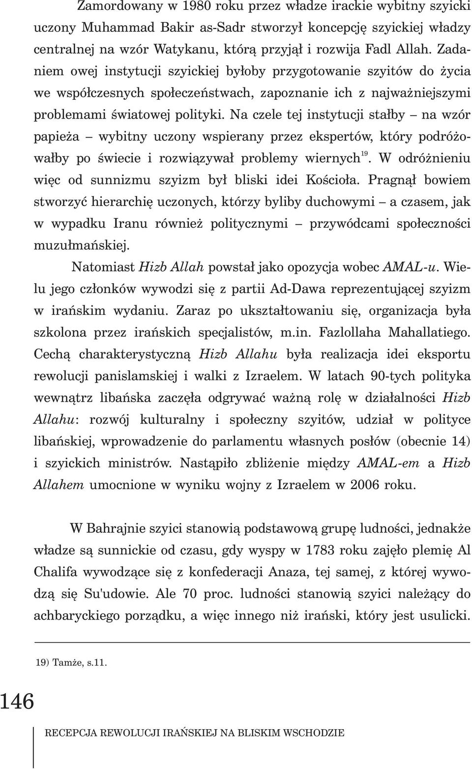 Na czele tej instytucji sta³by na wzór papie a wybitny uczony wspierany przez ekspertów, który podró o- 19 wa³by po œwiecie i rozwi¹zywa³ problemy wiernych.