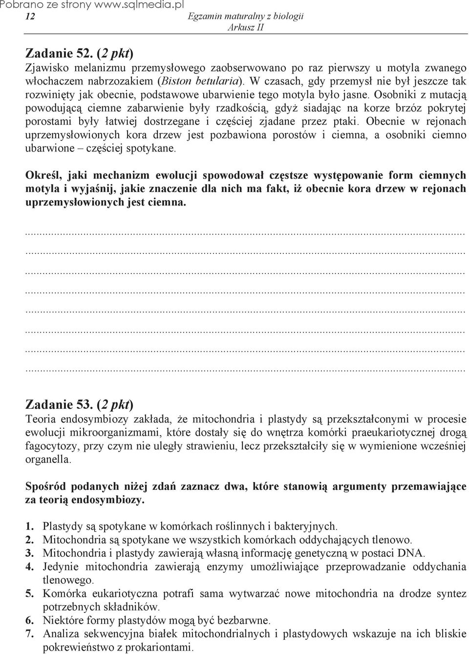 Osobniki z mutacj powoduj c ciemne zabarwienie by y rzadko ci, gdy siadaj c na korze brzóz pokrytej porostami by y atwiej dostrzegane i cz ciej zjadane przez ptaki.