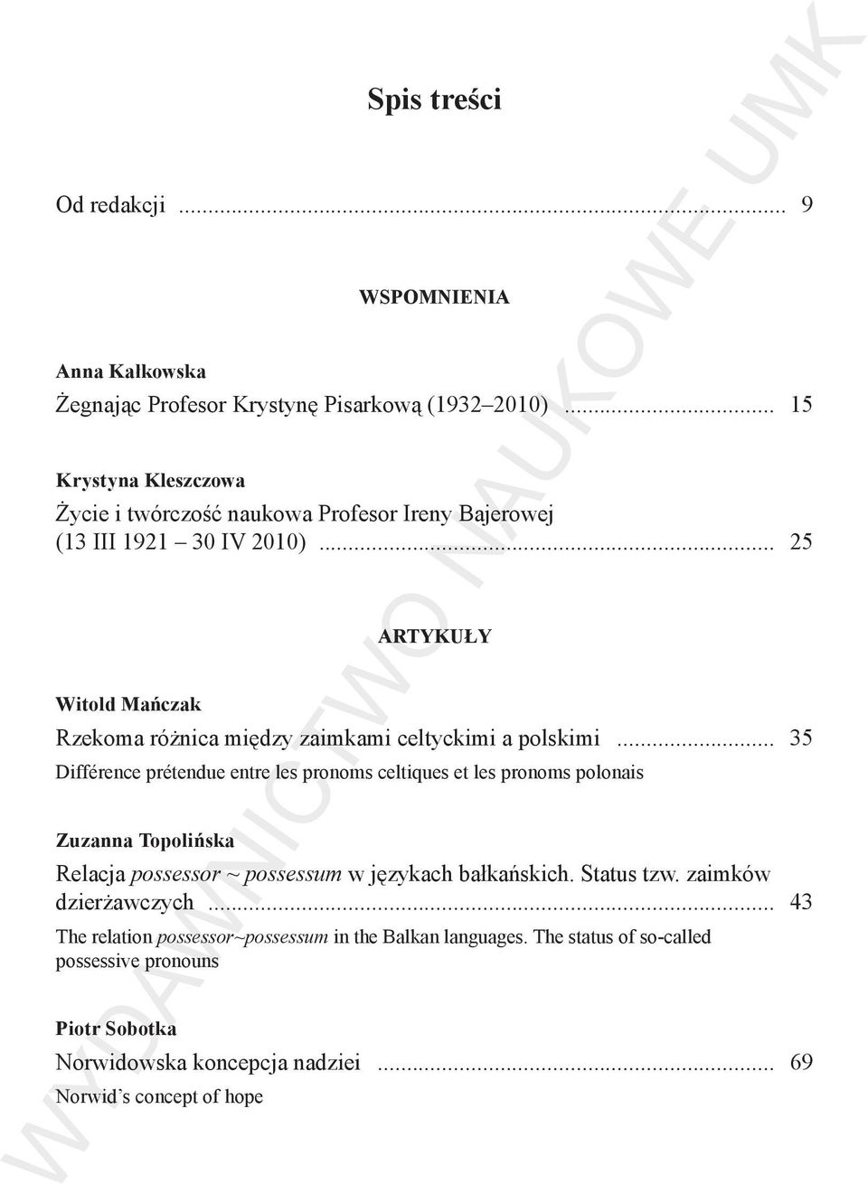 .. 25 Witold Mańczak ARTYKUŁY Rzekoma różnica między zaimkami celtyckimi a polskimi.