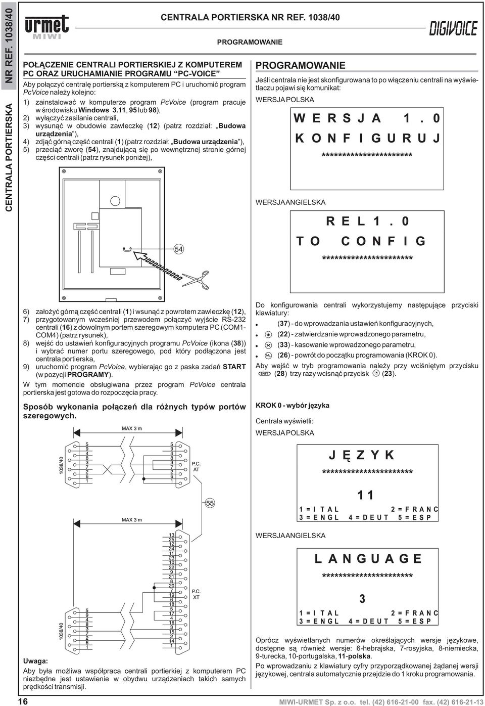 zainstalowaæ w komputerze program PcVoice (program pracuje w œrodowiskuwindows 3.