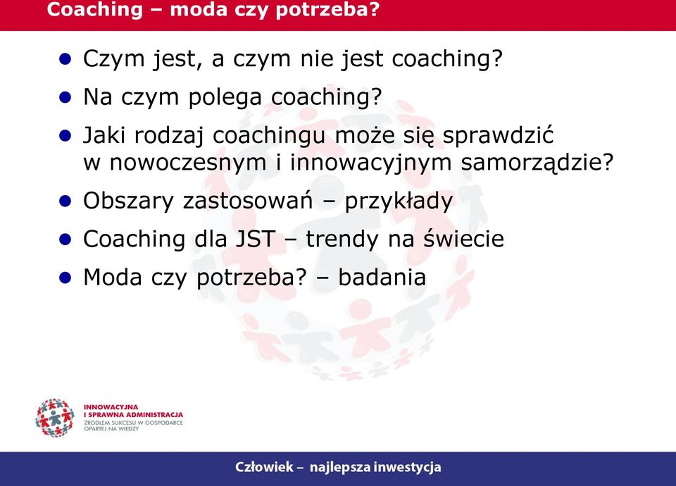 Jaki rodzaj coachingu może się sprawdzić w nowoczesnym i