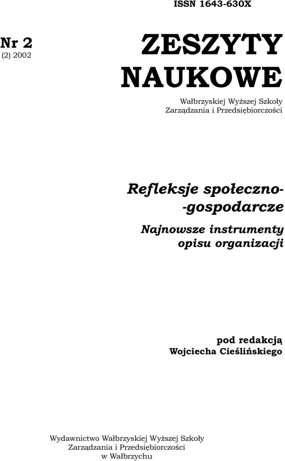 Najnowsze instrumenty opisu organizacji pod redakcj¹ Wojciecha