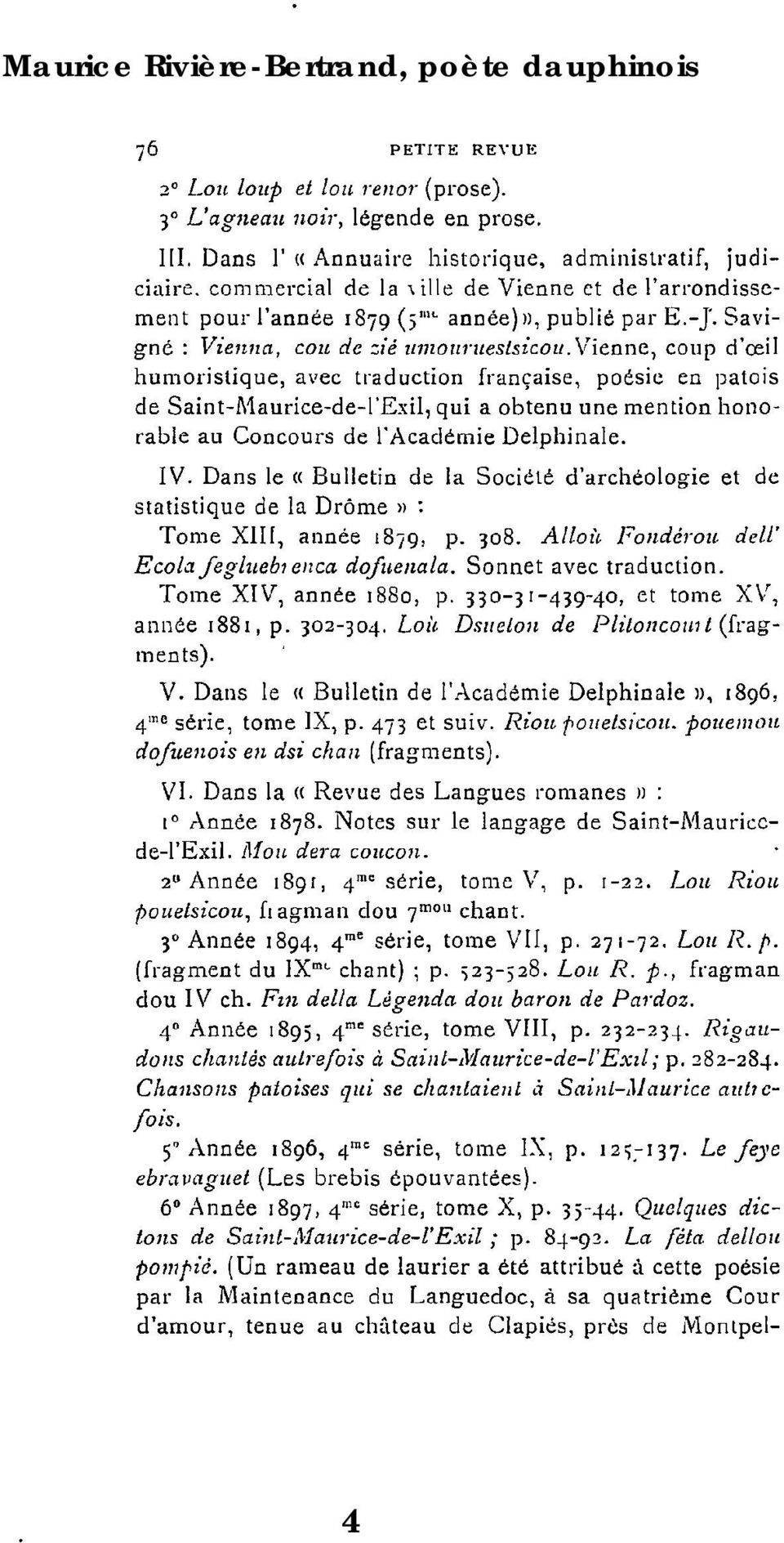 humoristique, avec traduction française, poésie en patois de Saint-Maurice-de-t'Exil, qui a obtenu une mention honorable au Concours de l'académiedelphinale. IV.