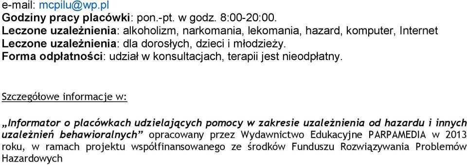 dorosłych, dzieci i młodzieży.