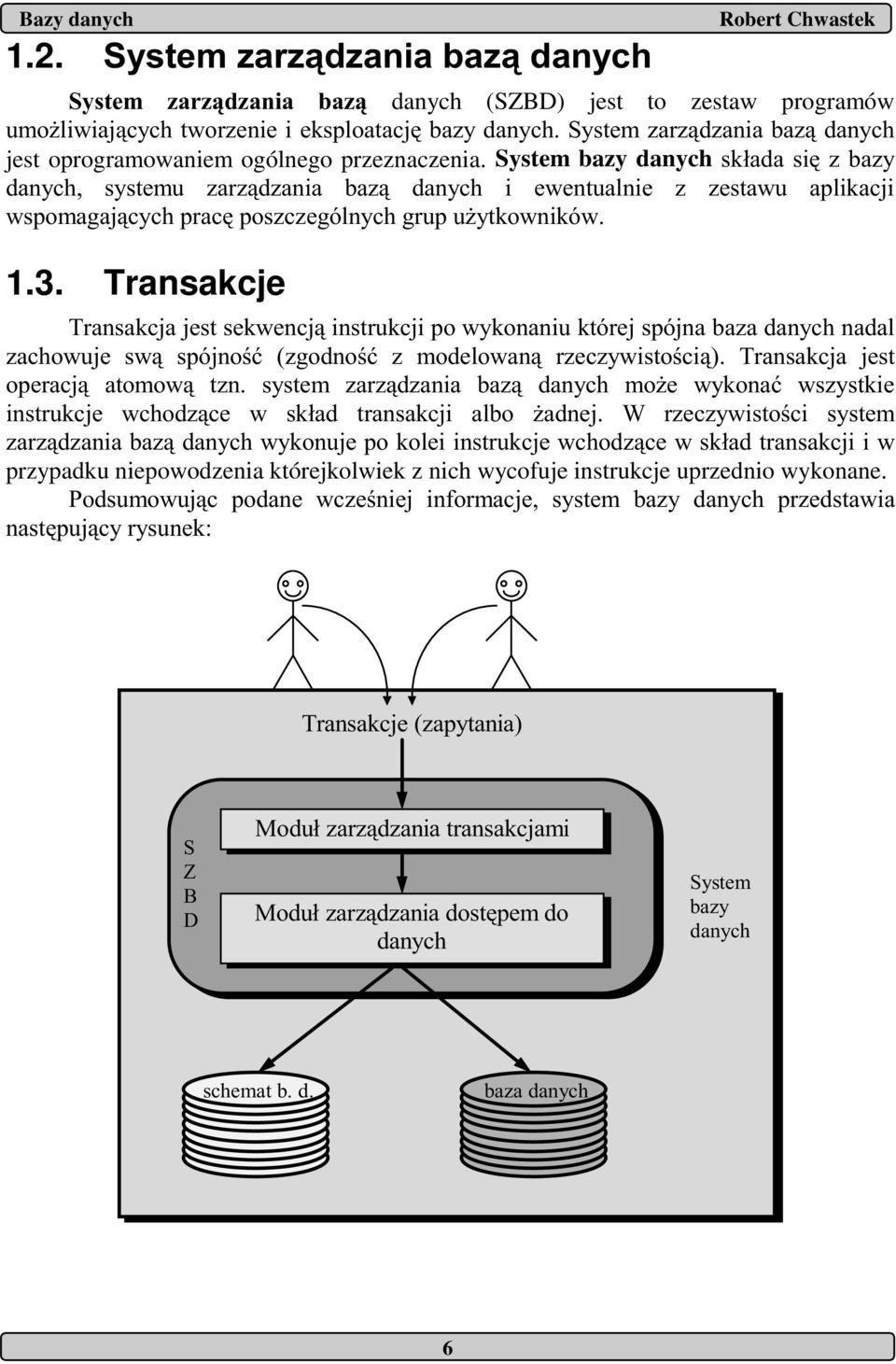 3. Transakcje $ - #/ 0#/ #1* $ * - ) / - )* ( # - przypadku