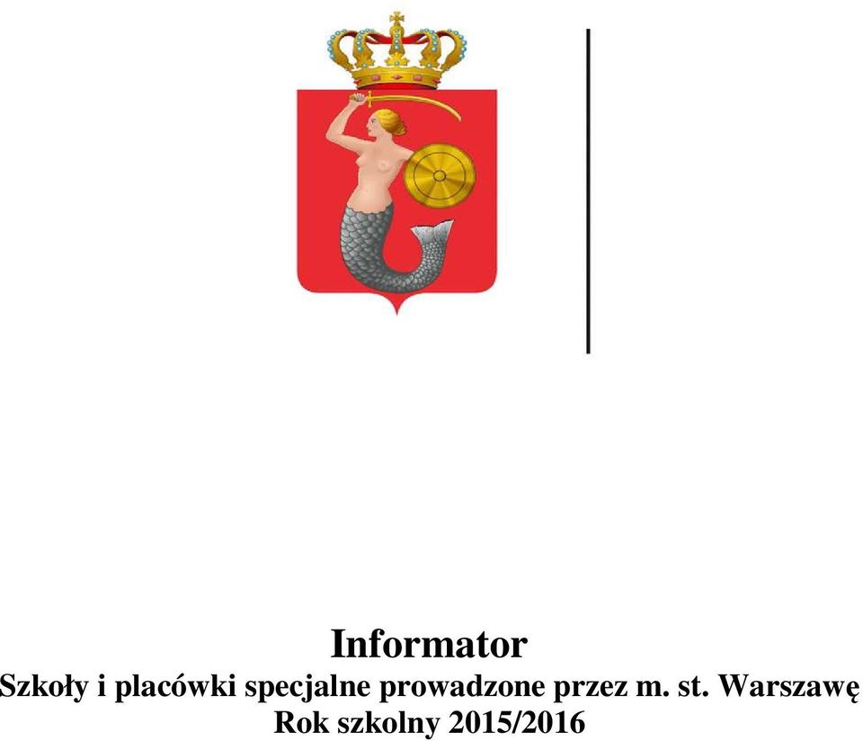 prowadzone przez m. st.