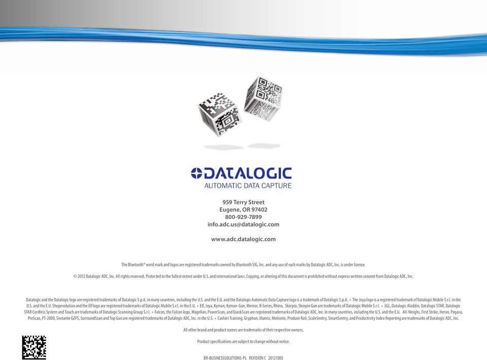 Copying, or altering of this document is prohibited without express written consent from Datalogic ADC, Inc. Datalogic and the Datalogic logo are registered trademarks of Datalogic S.p.A. in many countries, including the U.