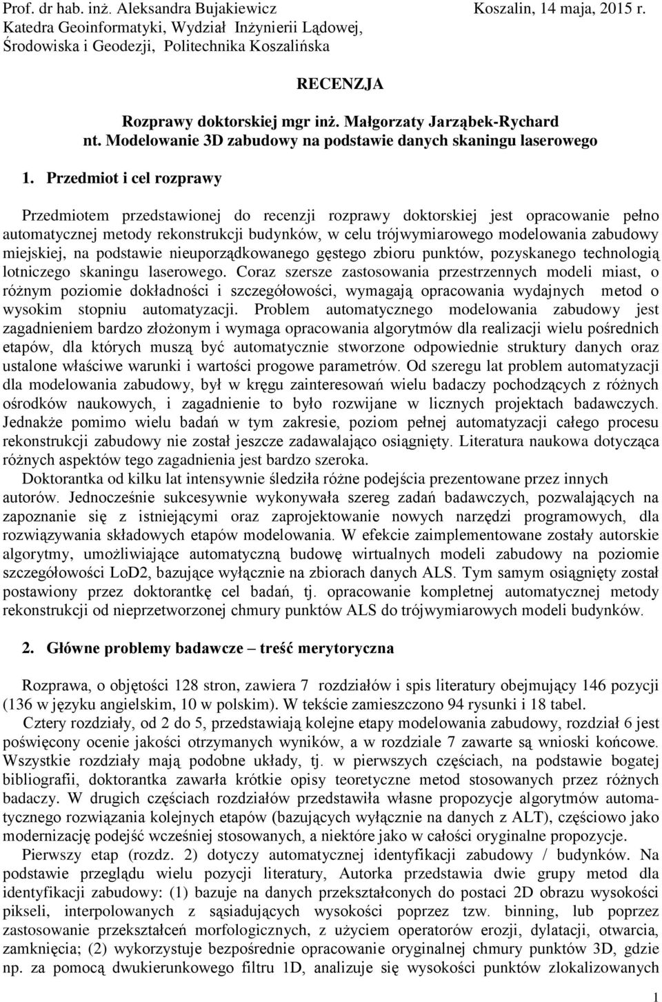 Modelowanie 3D zabudowy na podstawie danych skaningu laserowego 1.