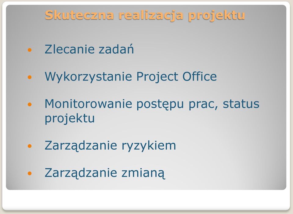 Monitorowanie postępu prac, status