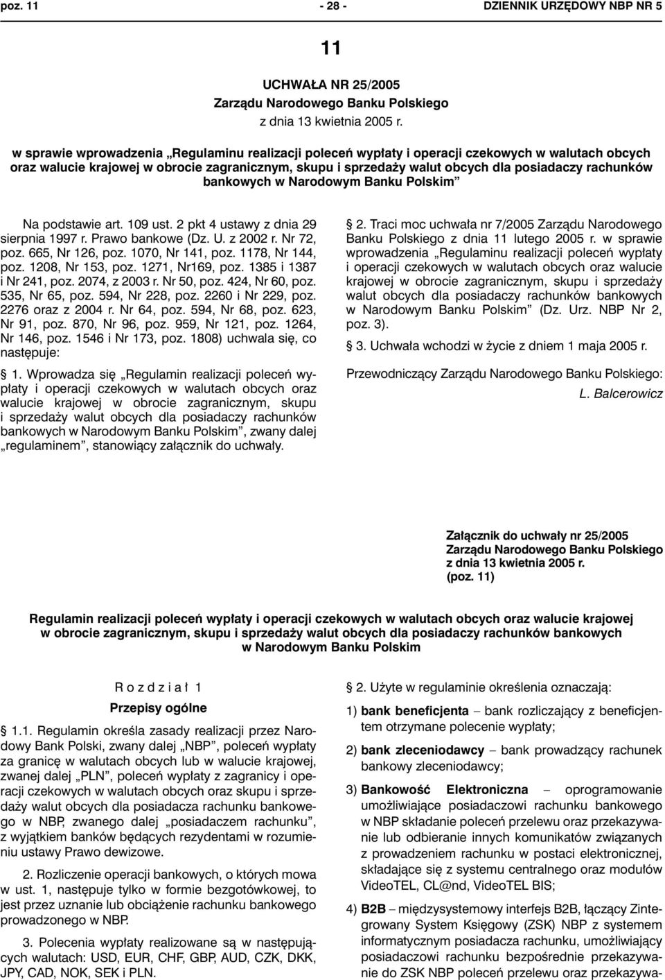 w sprawie wprowadzenia Regulaminu realizacji poleceń wypłaty i operacji czekowych w walutach obcych oraz walucie krajowej w obrocie zagranicznym, skupu i sprzedaży walut obcych dla posiadaczy