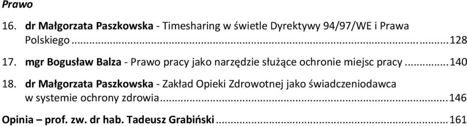 ..128 17. mgr Bogusław Balza Prawo pracy jako narzędzie służące ochronie miejsc pracy.