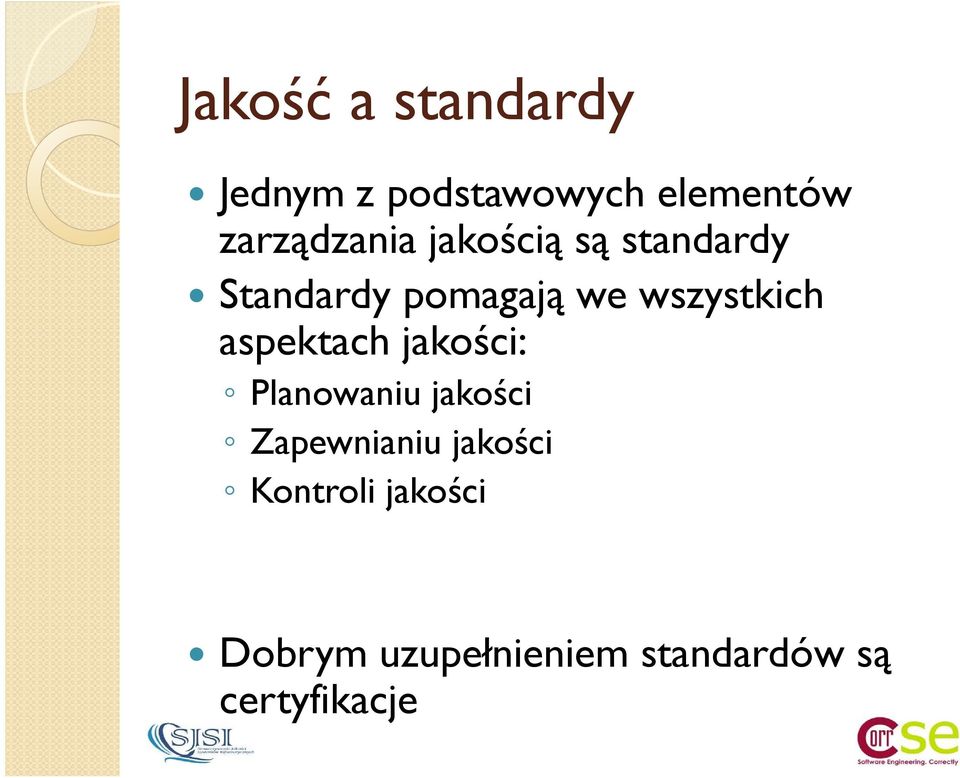 wszystkich aspektach jakości: Planowaniu jakości