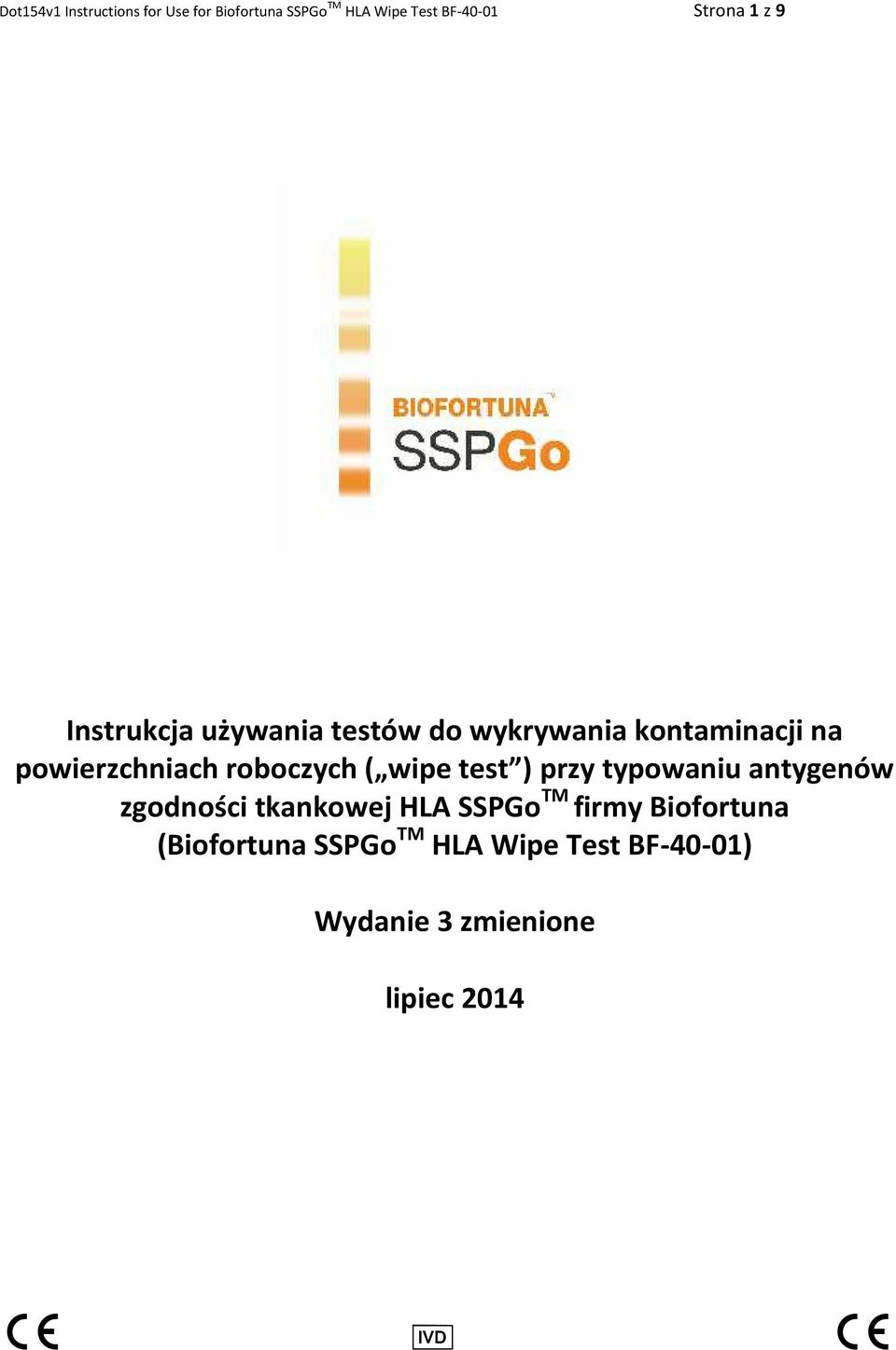 roboczych ( wipe test ) przy typowaniu antygenów zgodności tkankowej HLA SSPGo TM