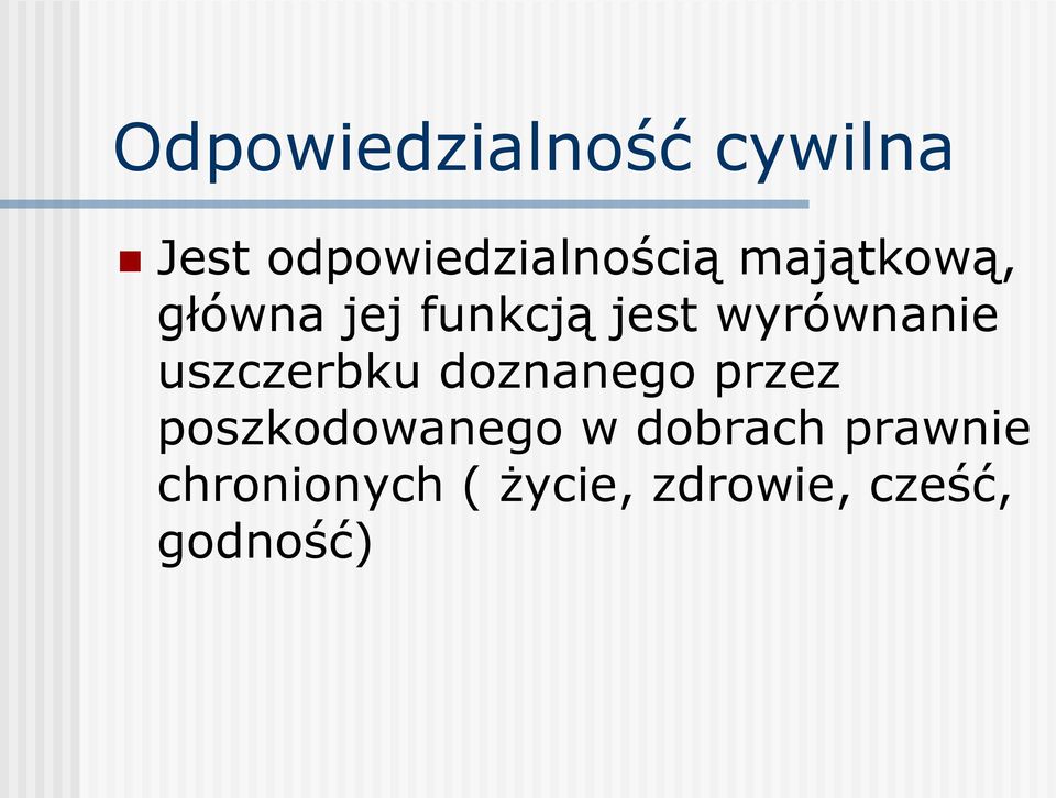 uszczerbku doznanego przez poszkodowanego w