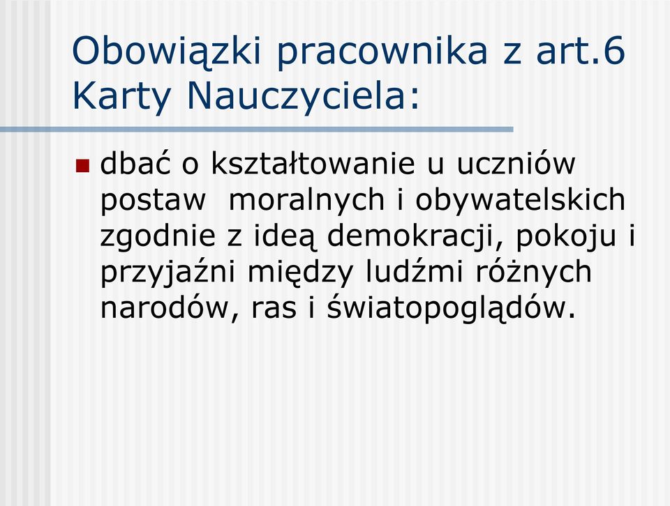 postaw moralnych i obywatelskich zgodnie z ideą