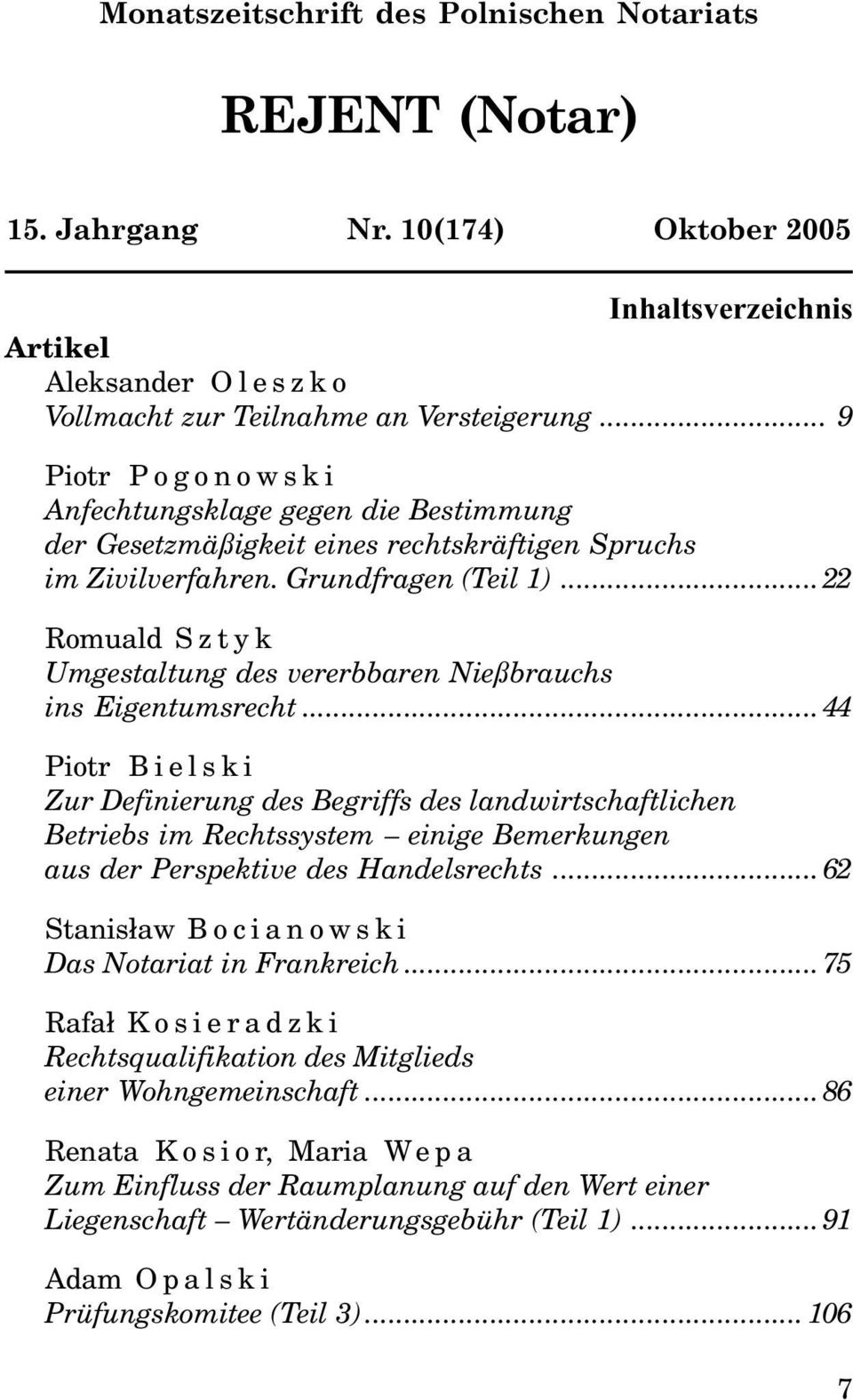 ..22 Umgestaltung des vererbbaren Nießbrauchs ins Eigentumsrecht.