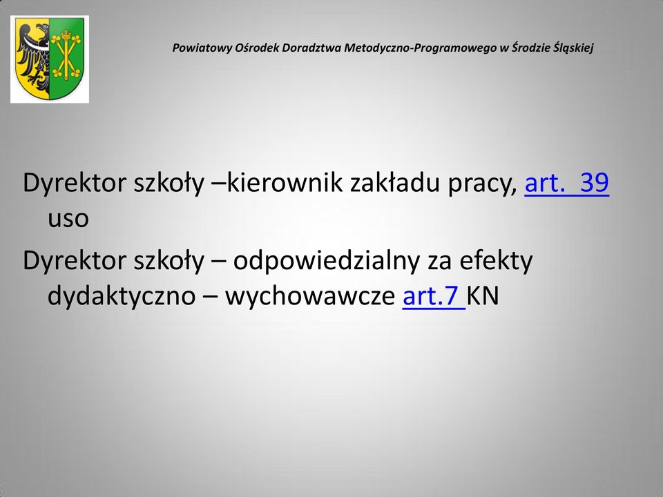 39 uso Dyrektor szkoły