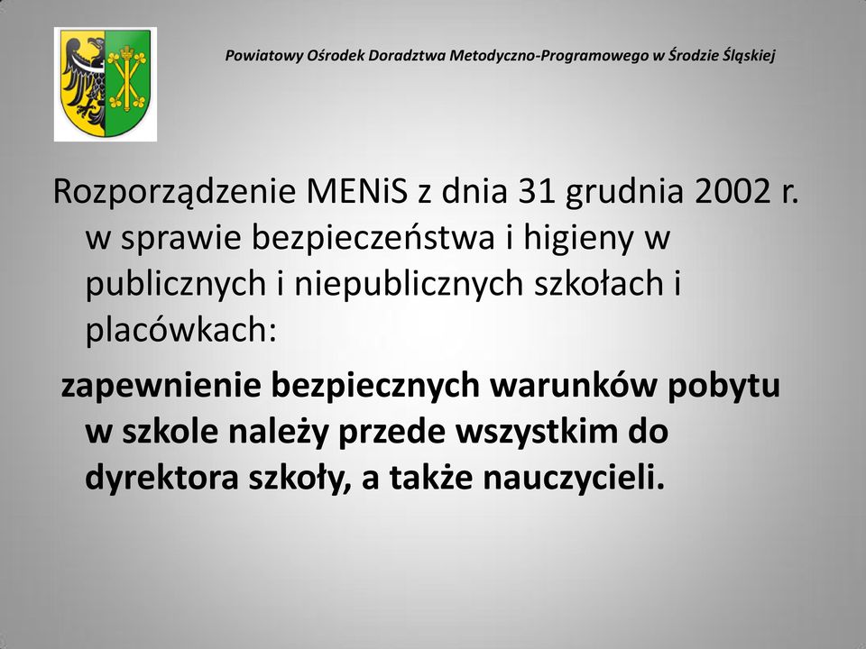 niepublicznych szkołach i placówkach: zapewnienie bezpiecznych