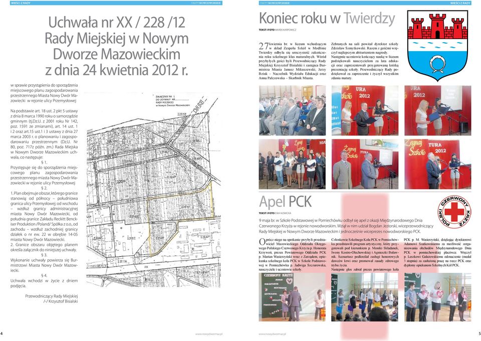 w liceum wchdącym 27 w skład Zespłu Skól w Mdlinie Twierdy dbyła się urcystść akńcenia rku sklneg klas maturalnych.