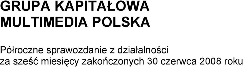 z działalności za sześć