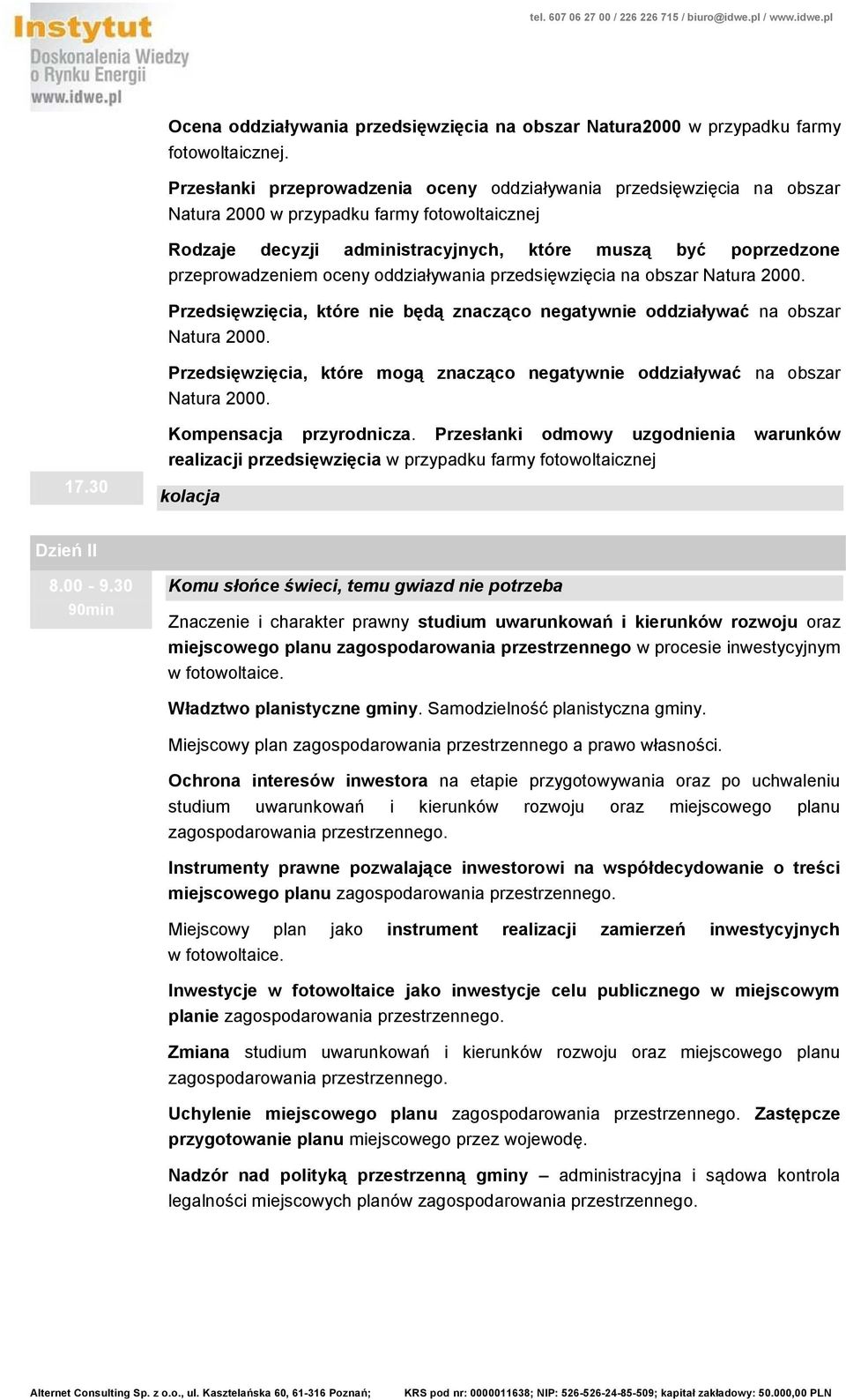 oceny oddziaływania przedsi wzi cia na obszar Natura 2000. Przedsi wzi cia, które nie b d znacz co negatywnie oddziaływać na obszar Natura 2000.