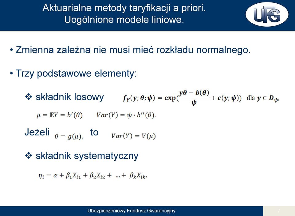 Zmienna zależna nie musi mieć rozkładu normalnego.