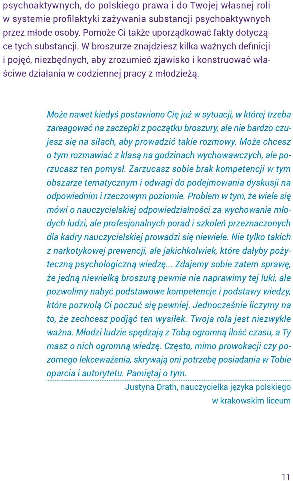 W broszurze znajdziesz kilka ważnych definicji i pojęć, niezbędnych, aby zrozumieć zjawisko i konstruować właściwe działania w codziennej pracy z młodzieżą.