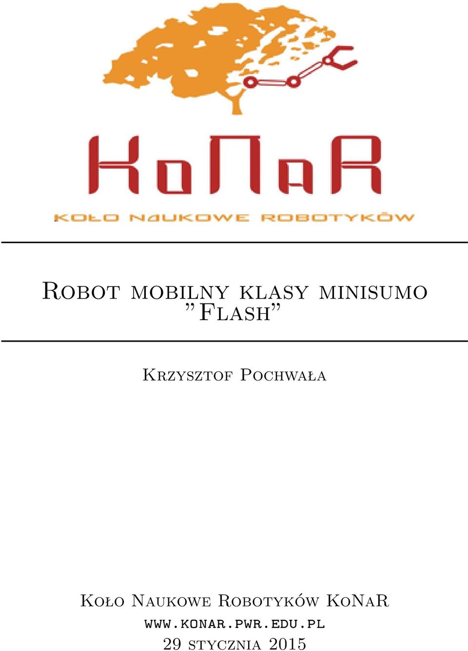 Naukowe Robotyków KoNaR www.