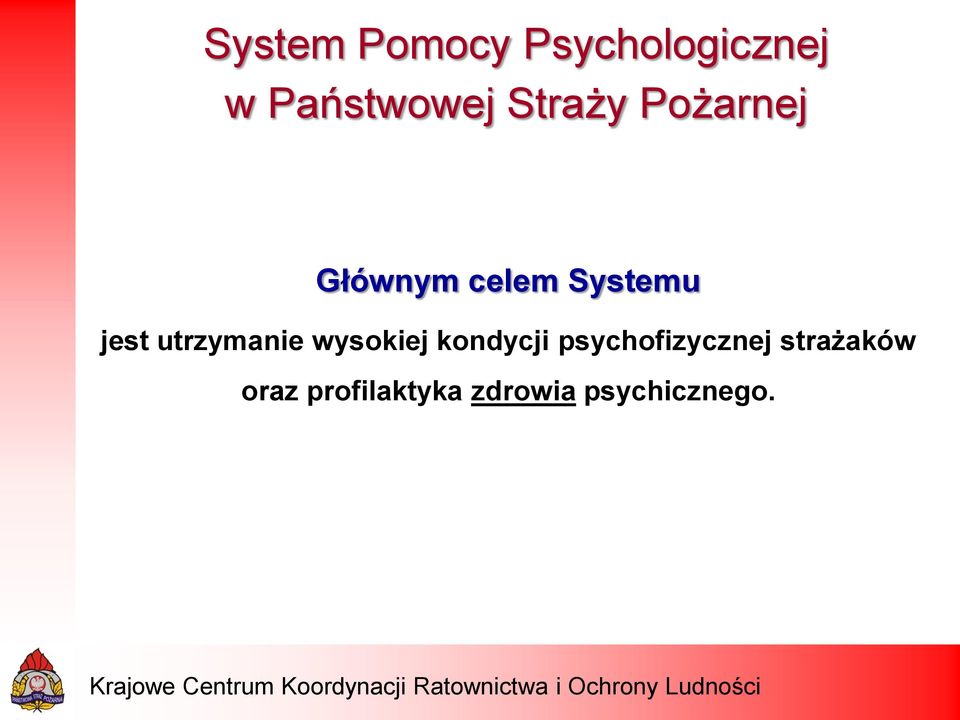 utrzymanie wysokiej kondycji psychofizycznej