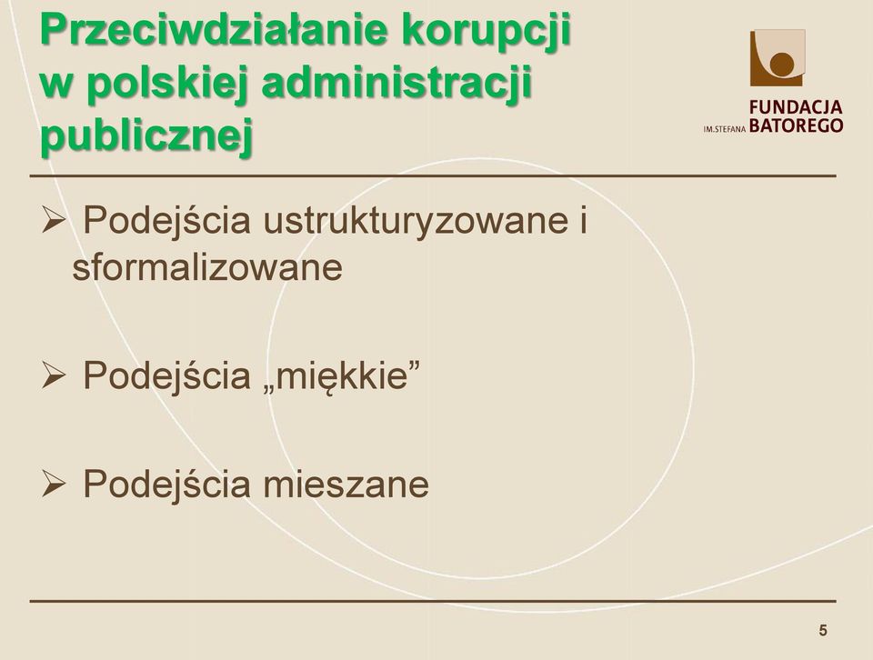 Podejścia ustrukturyzowane i