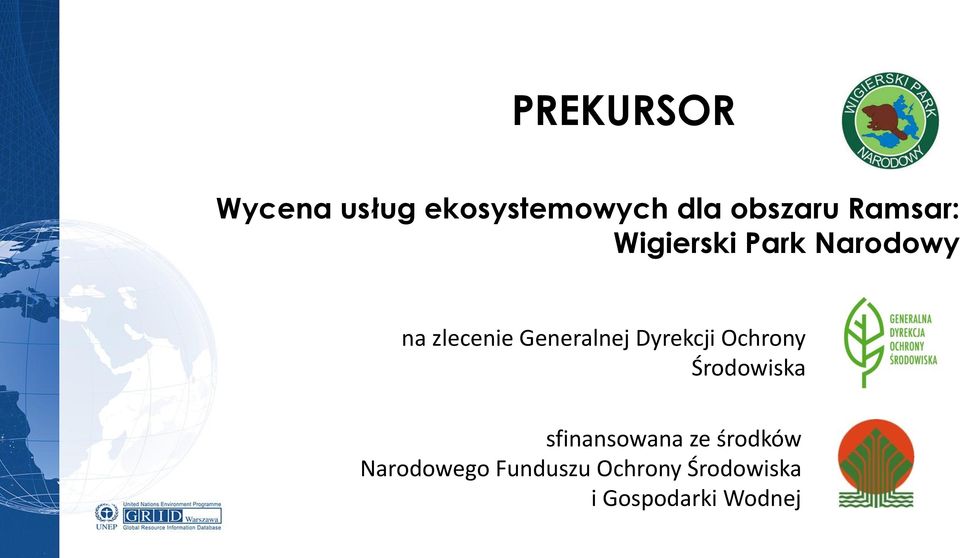 Generalnej Dyrekcji Ochrony Środowiska sfinansowana