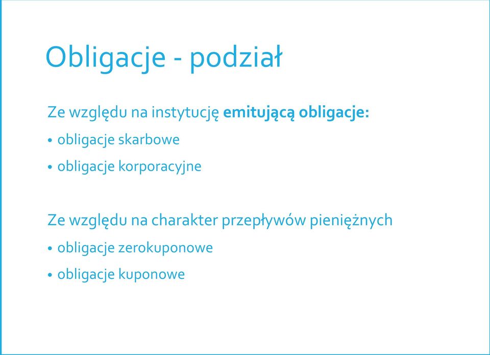 obligacje korporacyjne Ze względu na charakter