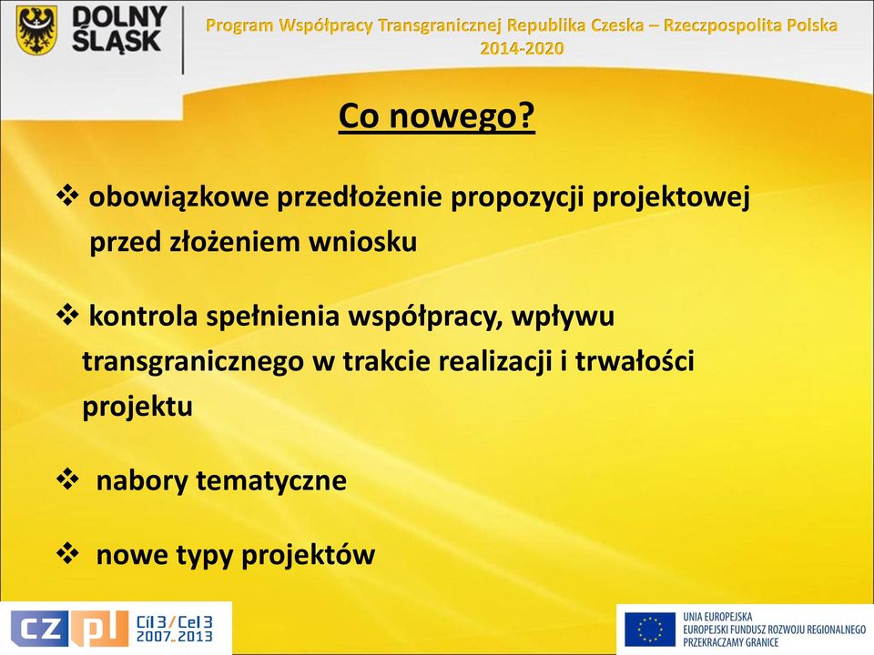 obowiązkowe przedłożenie propozycji projektowej przed złożeniem wniosku