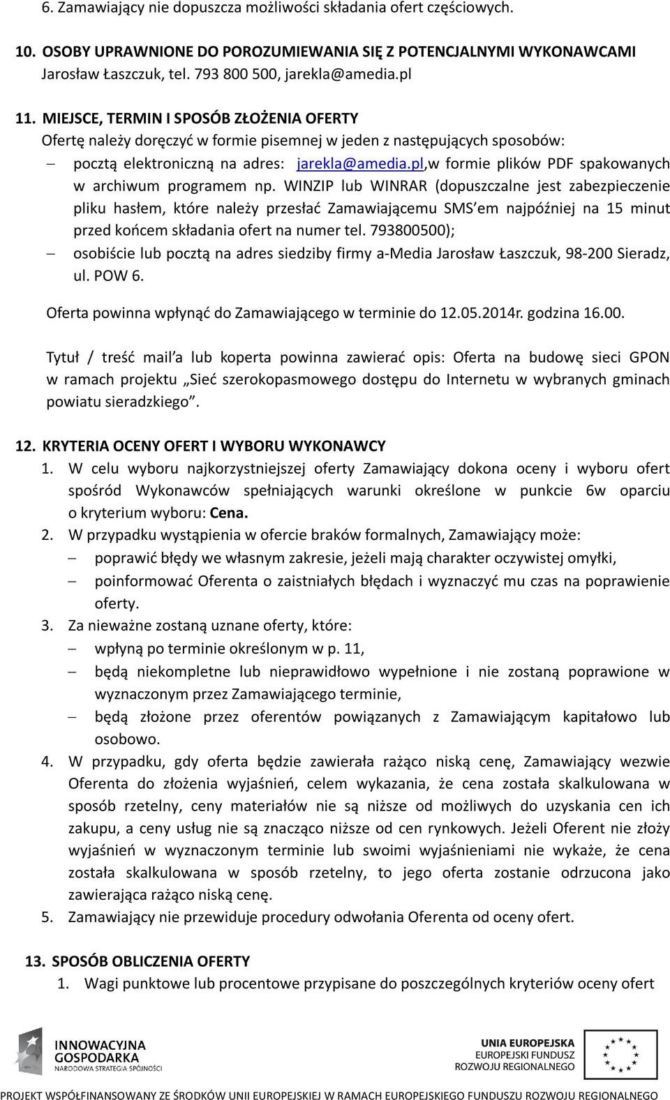 pl,w formie plików PDF spakowanych w archiwum programem np.