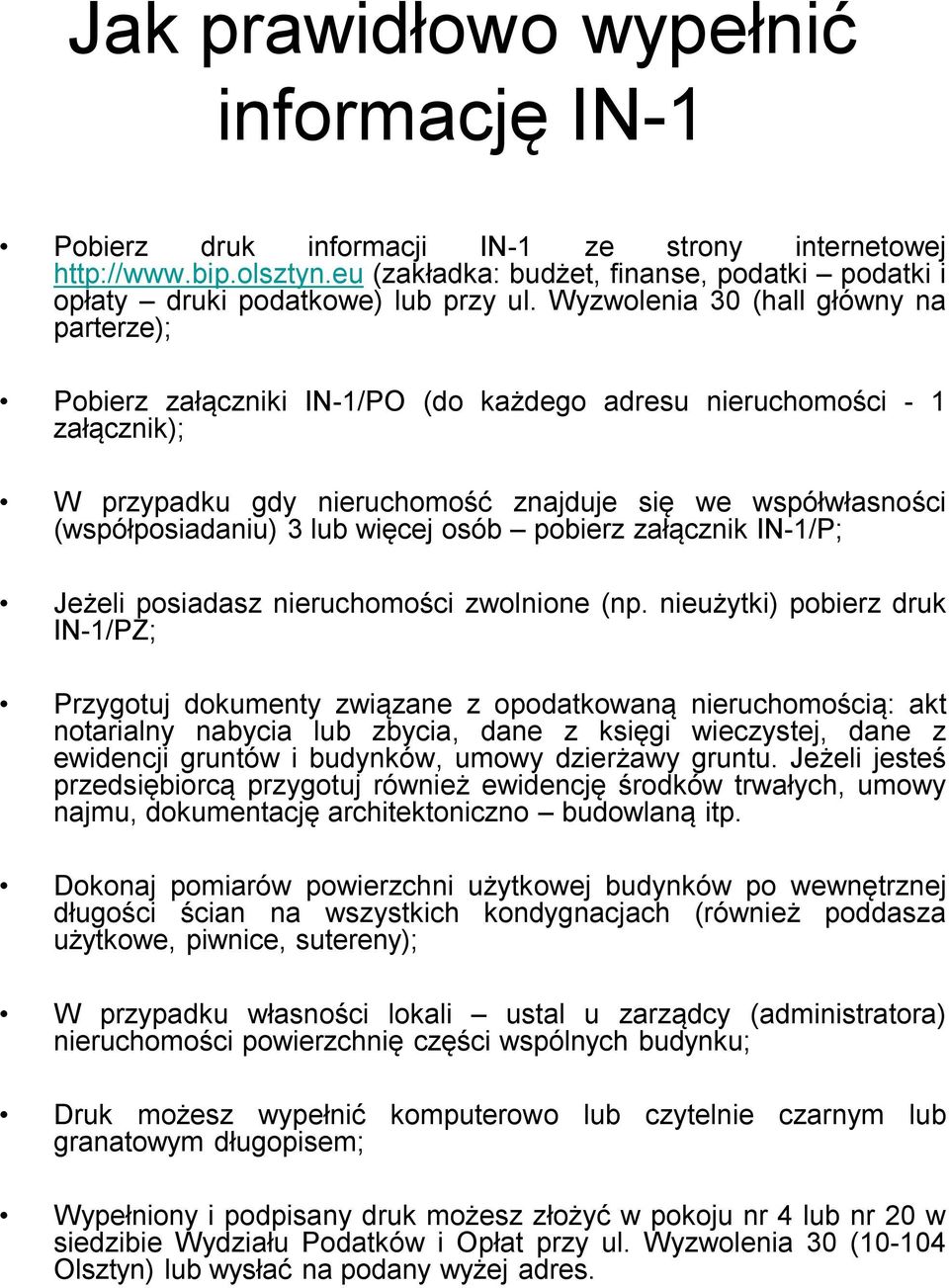 lub więcej osób pobierz załącznik IN-1/P; Jeżeli posiadasz nieruchomości zwolnione (np.