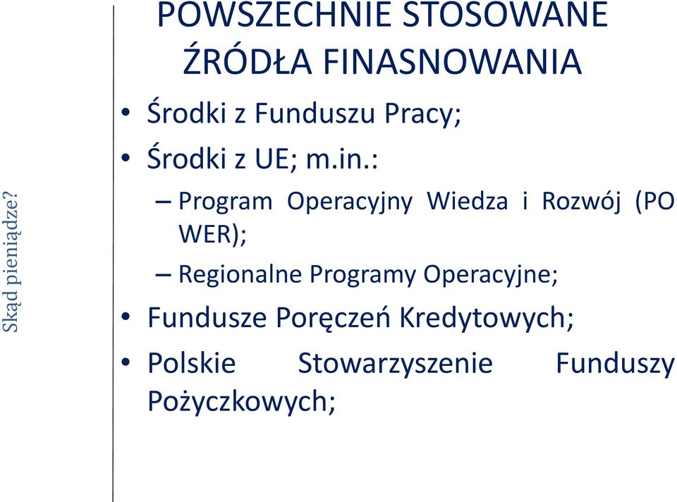 : Program Operacyjny Wiedza i Rozwój (PO WER); Regionalne