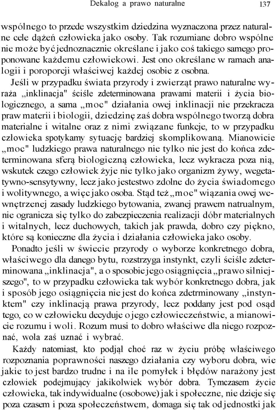 Jest ono określane w ramach analogii i poroporcji właściwej każdej osobie z osobna.