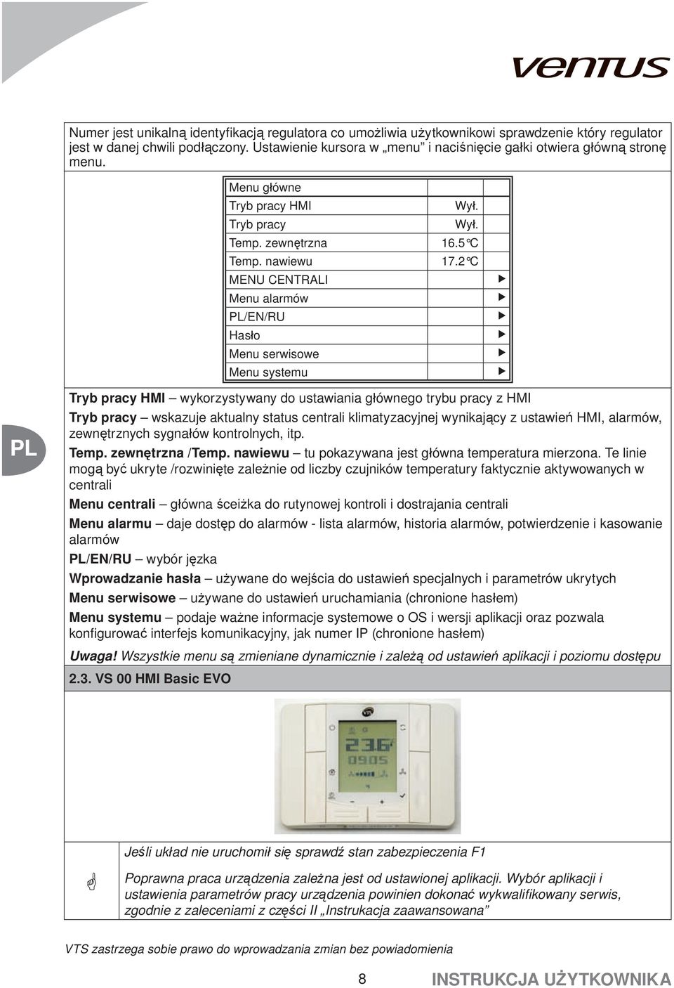 nawiewu MEU CETRALI Menu alarmów /E/RU Hasło Menu serwisowe Menu systemu Wył. Wył. 16.5 C 17.