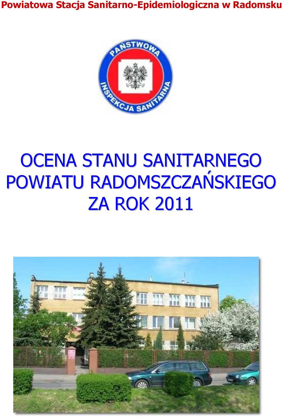 Radomsku OCENA STANU