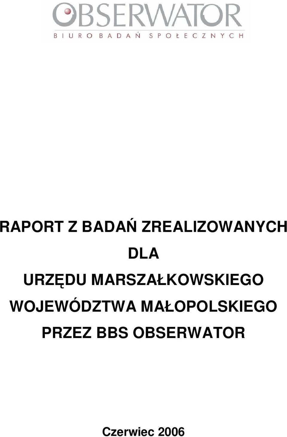 WOJEWÓDZTWA MAŁOPOLSKIEGO