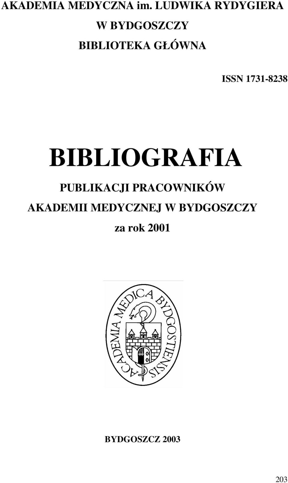GŁÓWNA ISSN 1731-8238 BIBLIOGRAFIA PUBLIKACJI