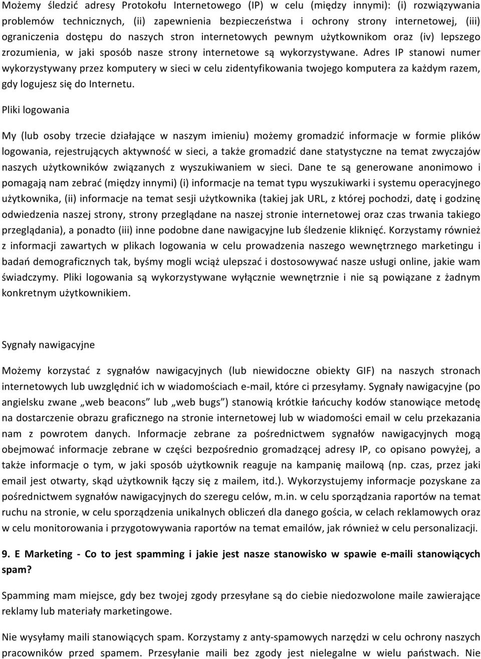 Adres IP stanowi numer wykorzystywany przez komputery w sieci w celu zidentyfikowania twojego komputera za każdym razem, gdy logujesz się do Internetu.