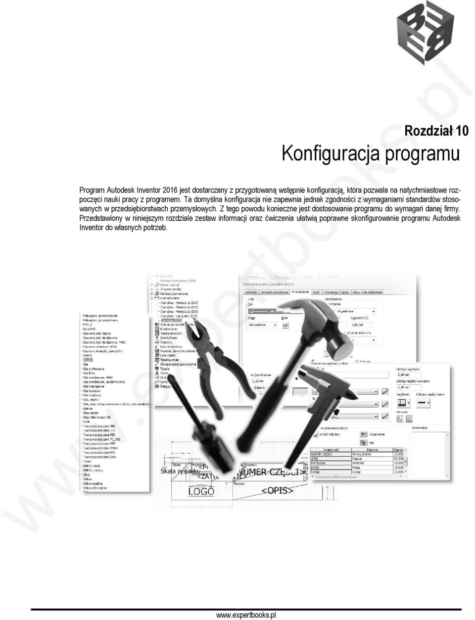 Ta domyślna konfiguracja nie zapewnia jednak zgodności z wymaganiami standardów stosowanych w przedsiębiorstwach przemysłowych.