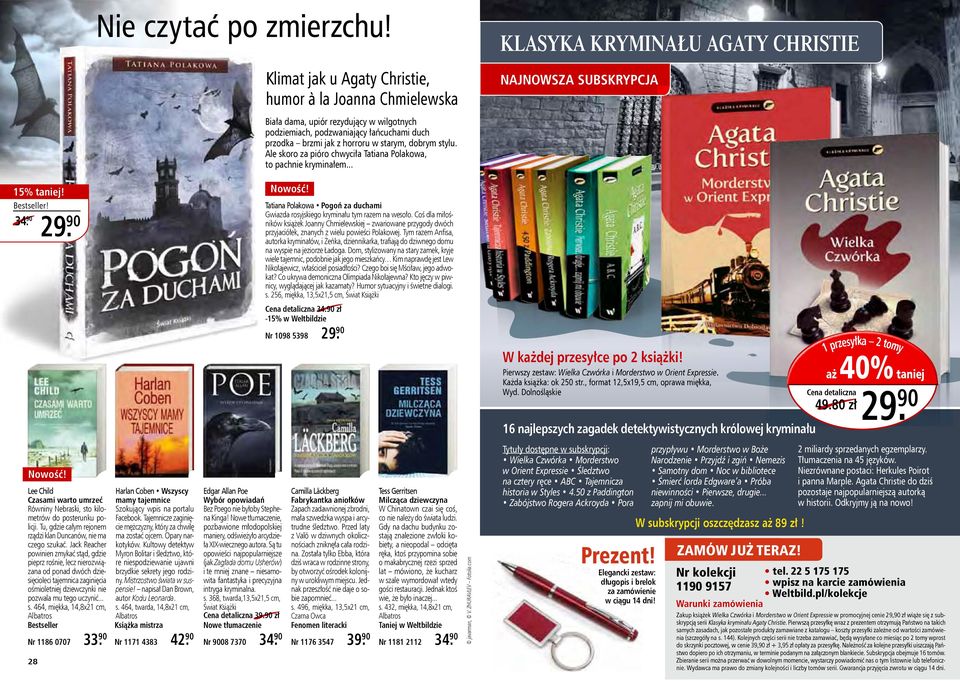 Ale skoro za pióro chwyciła Tatiana Polakowa, to pachnie kryminałem... klasyka kryminału agaty christie najnowsza subskrypcja 15% taniej! Bestseller! 29.